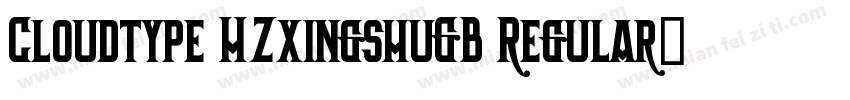 Cloudtype HZxingshuGB Regular字体转换